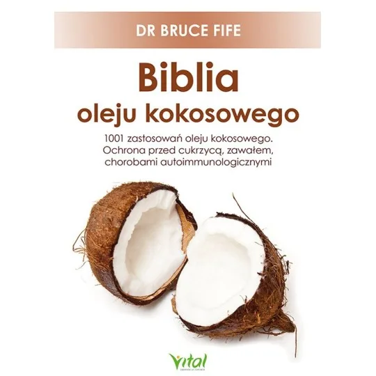 Biblia oleju kokosowego - Bruce Fife - 7234