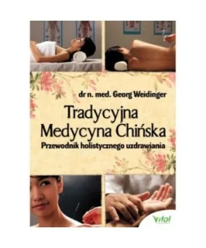 Tradycyjna Medycyna Chińska - Georg Weidinger