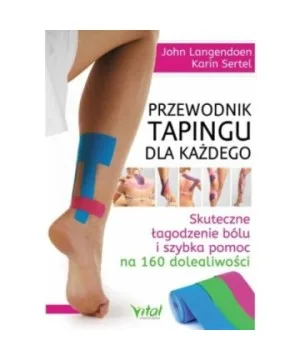 Przewodnik tapingu dla każdego - John Langendoen, Karin Sertel