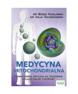 Medycyna mitochondrialna - Anja Schemionek, Bodo Kuklinski
