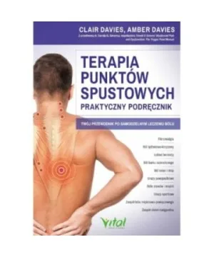 Terapia punktów spustowych – praktyczny podręcznik - Amber Davies, Clair Davies