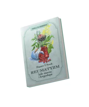 Reumatyzm, bóle stawów i kręgosłupa