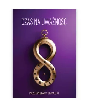 Czas na uważność - Przemysław Siwacki