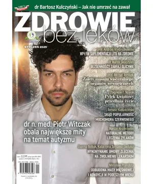 Numer 01/2025 wersja elektroniczna Zdrowie bez leków