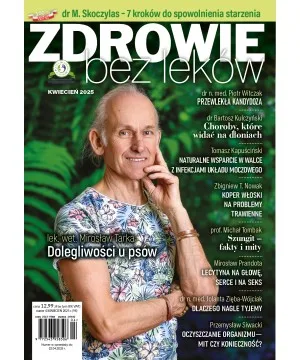 Numer 04/2025 wersja elektroniczna Zdrowie bez leków