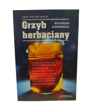 Grzyb herbaciany. Naturalny uzdrowiciel