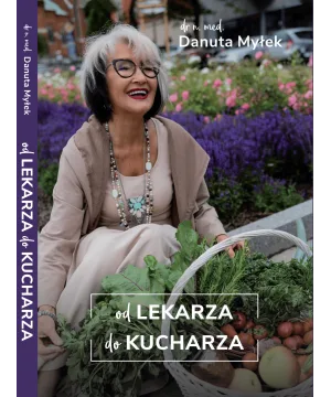 Od lekarza do kucharza - Danuta Myłek
