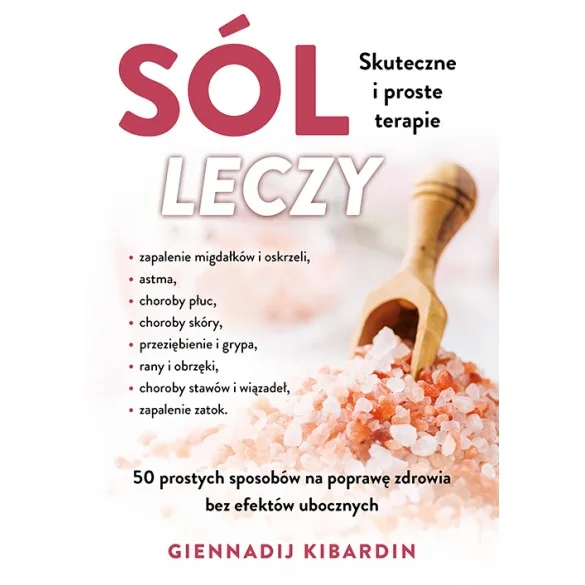 Sól leczy. Skuteczne i proste terapie