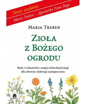 Zioła z Bożego Ogrodu - Maria Treben