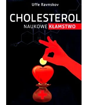 Cholesterol Naukowe Kłamstwo - Uffe Ravnskov