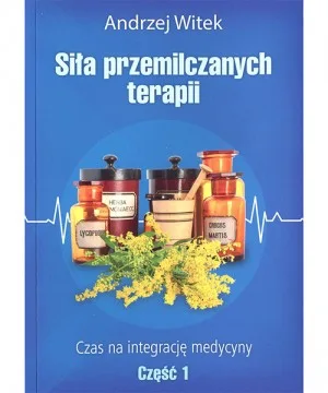 Siła przemilczanych terapii cz.1