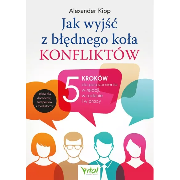 Jak wyjść z błędnego koła konfliktów - Alexander Kipp