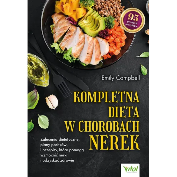 Kompletna dieta w chorobach nerek - Emily Campbell