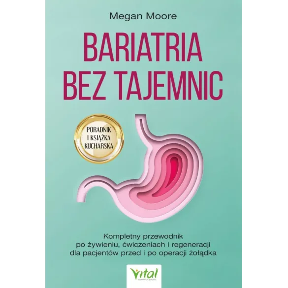 Bariatria bez tajemnic - Megan Moore
