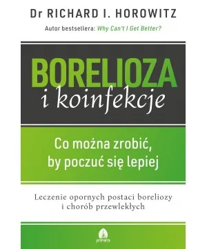 Borelioza i koinfekcje dr Richard I. Horowitz D,A4