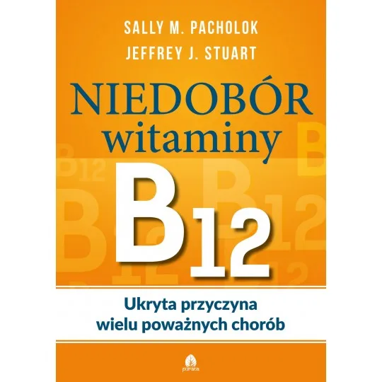 Niedobór witaminy B12 Sally M.Pachlok, Jeffrey J.Stuart D,D5 - 993