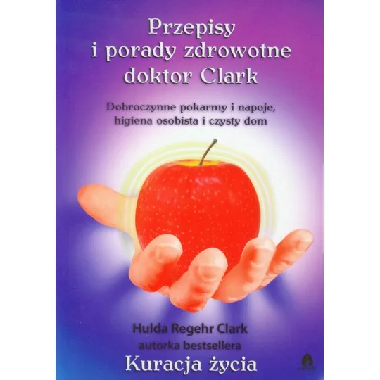 Przepisy i Porady Zdrowotne dr H.Clark D,B4 - 995