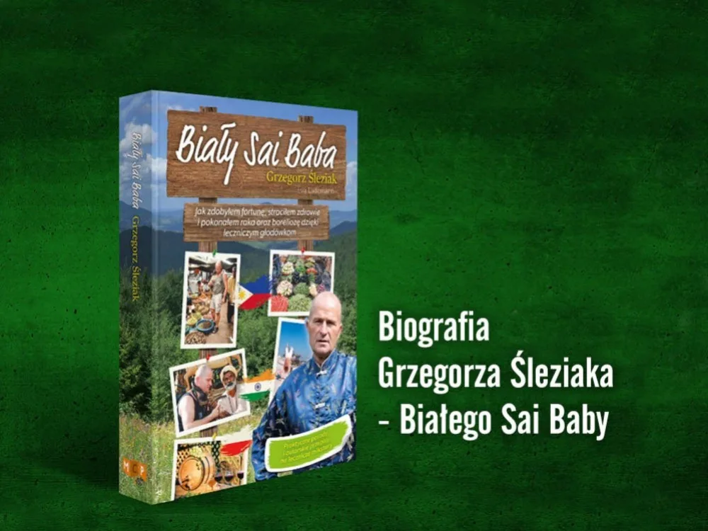 Niezwykła biografia Grzegorza Śleziaka - Białego Sai Baby