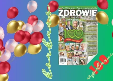 Konkurs Jubileuszowy – 100. wydanie magazynu „Zdrowie bez Leków”