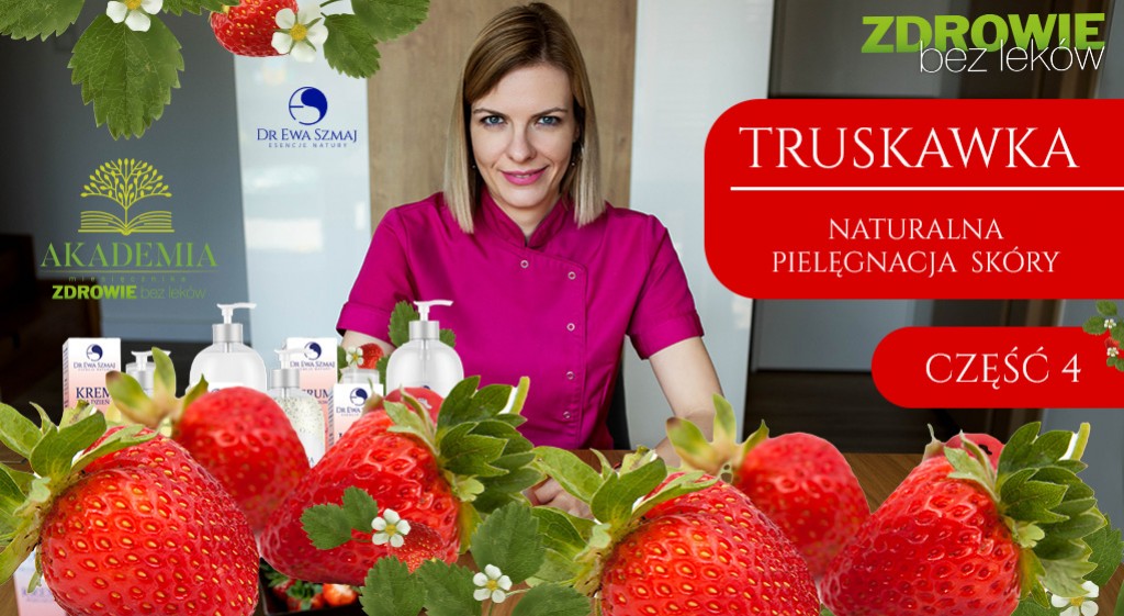 Ewa Szmaj - Naturalne kosmetyki: Truskawka cz.3 - Zapis Live