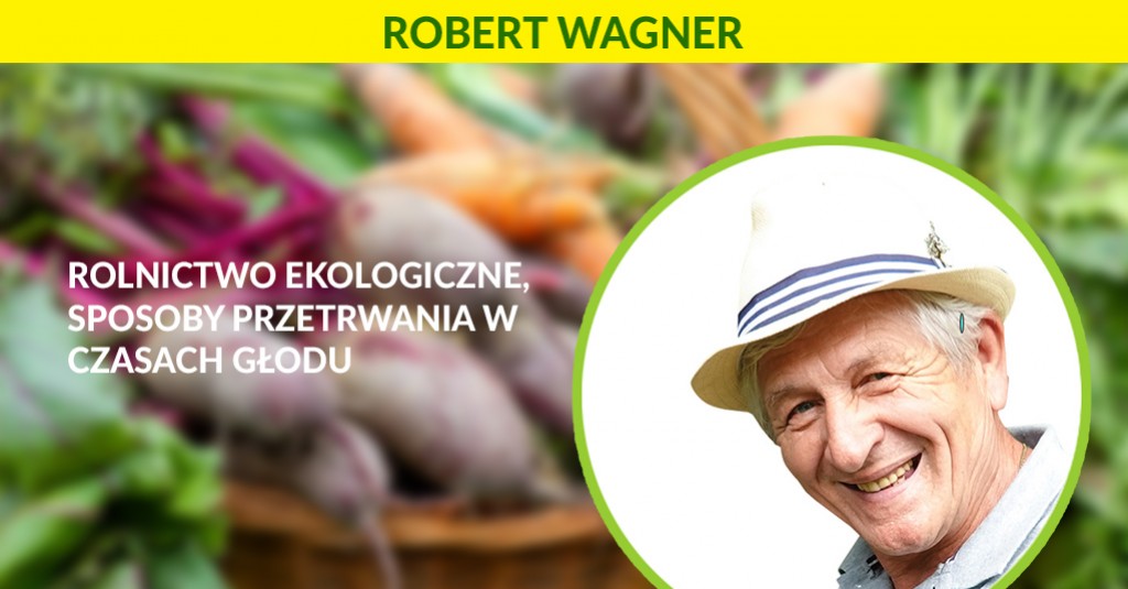 Rolnictwo ekologiczne - sposoby przetrwania w czasach głodu
